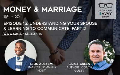 Episode 15: Money & Marriage Series – Understanding Your Spouse and Learning to Communicate Part 2